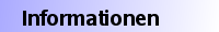 Informationen
